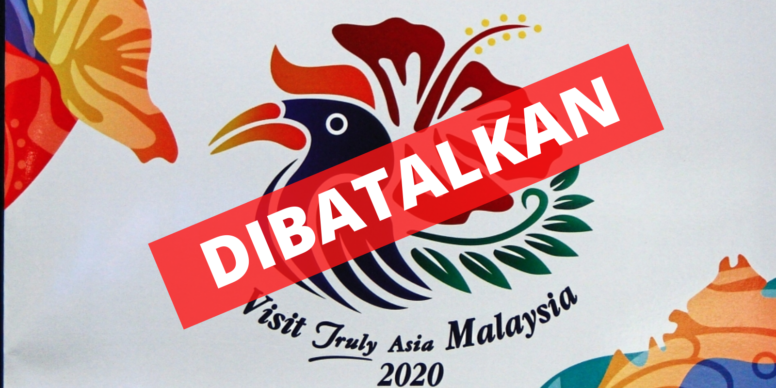 Visit Malaysia 2020 dibatalkan