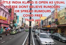 வதந்திகளை நம்பாதீர்; கிள்ளான் லிட்டில் இந்தியாவில் வர்த்தகம் வழக்கம்போல் செயல்படுகிறது