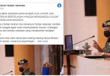 மாநிலத்திற்கு மிரட்டலாக இருந்தால் சட்டமன்றம் கலைக்கப்படும்: ஜோகூர் சுல்தான் எச்சரிக்கை