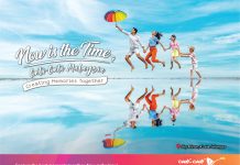 Now is The Time Cuti Cuti Malaysia Creating Memories Together
