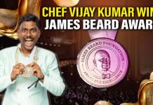 உயரிய James Beard சமையல் விருதை முதல் தமிழர் Chef விஜயகுமார் பெற்றுள்ளார்